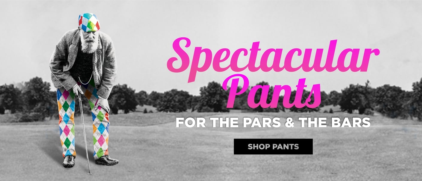 Spectacular Golf Trousers for the Pars and the bars
